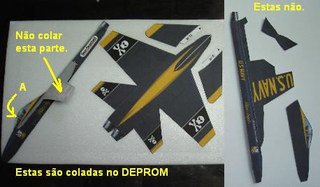 Colagem na placa de DEPROM (&amp;quot;bandejinha de supermercado&amp;quot;). Atenção para a colagem de uma metade do &amp;quot;Cockpit&amp;quot; MAIS a metade correspondente da fuselagem (A). Porém, NÃO SE COLA o que será o &amp;quot;intradorso&amp;quot; deste lado.